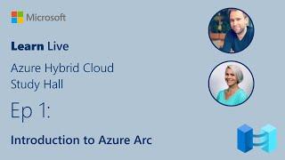 Learn Live - Introduction to Azure Arc