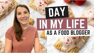 A DAY IN THE LIFE of a food blogger | The Baker's Almanac