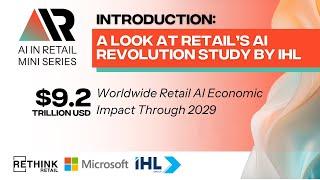 AI in Retail: A look at Retail's AI Revolution Study by IHL