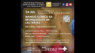 Encontro com Especialistas 24/07/2024 Manejo Clínico da Bronquiolite em Lactentes