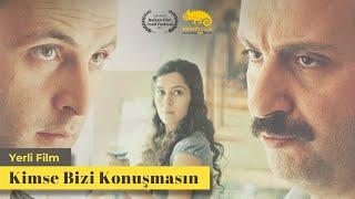 Kimse Bizi Konuşmasın -Ödüllü Yerli Film-