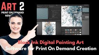 Black Ink Digital Painting Art Software for Print On Demand Creation