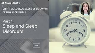 Unit 1B Part 1 Sleep and Sleep Disorders