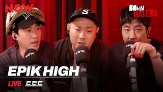 [LIVE] 에픽하이 (EPIK HIGH) - 트로트 | 본 헤이터즈