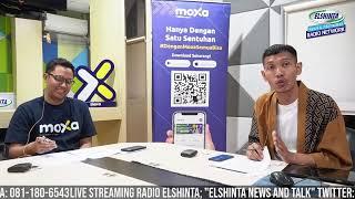 Transaksi Apapun di Moxa, Bisa Langsung Dapat Emas! #RadioTalk