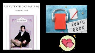 UN AUTÉNTICO CABALLERO . Audiolibro  , temática romántica.