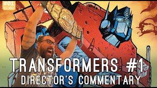 TRANSFORMERS Issue 1 DIRECTOR'S COMMENTARY