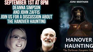 Hanover Haunting Interview with Deanna Simpson and John Zaffis