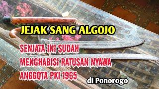 SENJATA INI MENGHABISI RATUSAN ANGGOTA PKI 65 Jejak Sang ALGOJO..