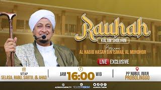 LIVE | RAUHAH, HIKAM IBN ATHO'ILLAH ASSAKANDARI KE 174, BERSAMA HABIB HASAN BIN ISMAIL AL MUHDHOR