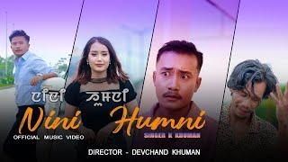 Nini Humni || Official Music Video || K Khuman || Devchand Khuman