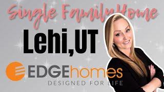 MUST SEE Single Family Home | EDGE Homes Lehi UT