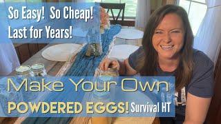 Making Your Own Egg Powder! Cheap, Easy, Last 15 Years!