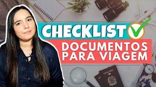 Checklist - DOCUMENTOS de VIAGEM - O que não posso esquecer de levar?