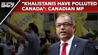 "Khalistanis Have Polluted Canada" Says Indian-Origin MP After Threats