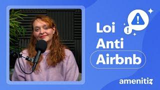 Loi Anti-Airbnb : tout ce que vous devez savoir sur la loi Le Meur !