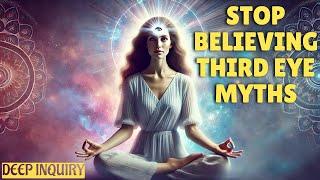 STOP Believing Third Eye Myths and Learn the Real Deal!