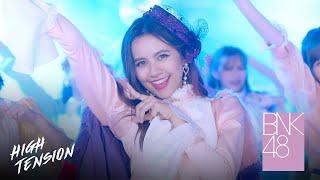 【MV Full】High Tension / BNK48