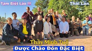 Tạm Biệt Lào! Thầy Minh Tuệ Được Chào Đón Đặc Biệt Khi Đến Đất Thái Lan