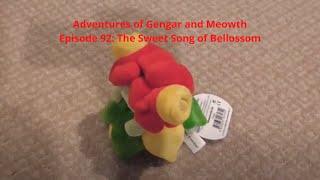 Adventures of Gengar and Meowth Episode 92: The Sweet Song of Bellossom