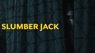 Slumber Jack - A Short Horror Film