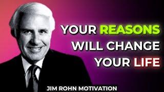 Jim Rohn: The Power of Reasons || New Year 2024 Motivation