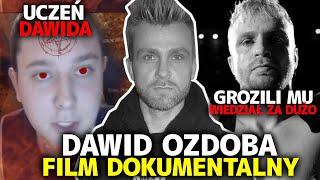 DAWID OZDOBA - FILM DOKUMENTALNY