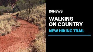 Traditional owners open a walking trail in the spectacular East MacDonnell Ranges | ABC News