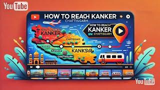 How to Reach Kanker, Chhattisgarh: Step-by-Step Guide| @Med-Micro |