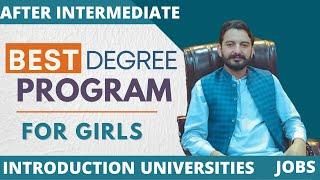 Best Degree Program for Girls in PAKISTAN | Top Trending Degrees for Girls | Universities | Jobs