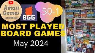 Top 50 most played games May 2024 AmassGames #boardgame #tabletop #list #play #bgg #list #dice