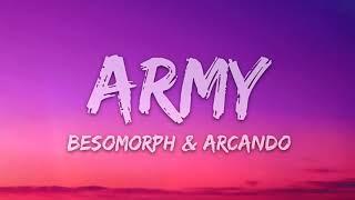 Besomorph, Arcando, Neoni - Army (Lyrics)