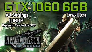 FINAL FANTASY VII REMAKE (Dynamic Resolution OFF) | GTX 1060 6GB | LOW TO HIGH SETTINGS | 1080p