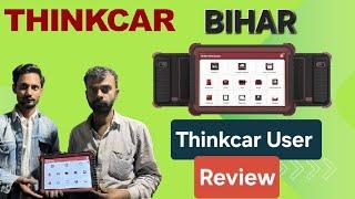 Thinkcar Muzaffarpur (Bihar) Master User Review @AnsariAutoGarage