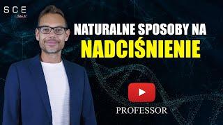 Naturalne sposoby na nadciśnienie - Professor odc. 115