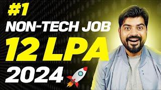 #1 Non Tech Job opportunity with 12 LPA in 2024 (Dont miss it)