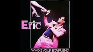 Eric - Who's Your Boyfriend? (E-CMI Remix)