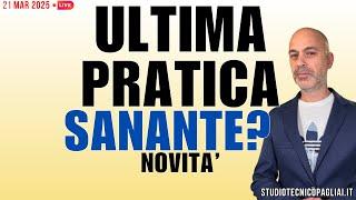 ULTIMA PRATICA EDILIZIA SANANTE, limiti e novità