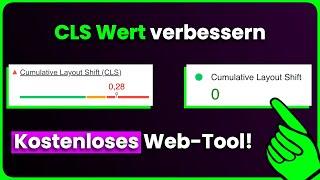 Core Web Vitals - CLS-Wert verbessern mit kostenlosem Tool!