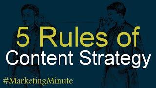 Top 5 Rules for Content Marketing Strategy / #MarketingMinute 138 (Marketing Communication)