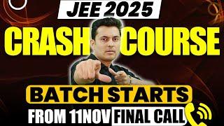 JEE 2025 | Crash Course New Batch | Final call | Shreyas Sir