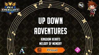 Kingdom Hearts: Melody of Memory - Up Down Adventures【PROUD | PERFORMER | ALL EXCELLENT | A+++】