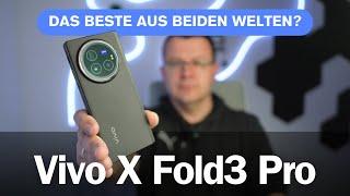 Das Beste aus beiden Welten? Vivo X Fold 3 Pro Foldable Phone: Unboxing & erster Kamera Eindrücke