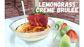 How to make Lemongrass Creme Brulee | Chef Din Mohammed