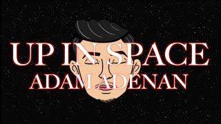 Adam Adenan - Up In Space (Official Lyric Video)