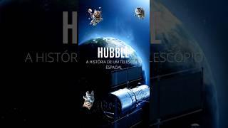  A História do Telescópio Espacial Hubble!