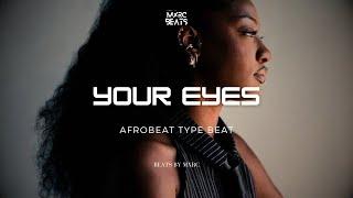 Emotional Afrobeat Type Beat 2025 “YOUR EYES” - Omah Lay x BNXN x Tems Instrumental [FREE FOR PROFIT