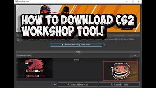 CS2 How To Download Workshop Tool!