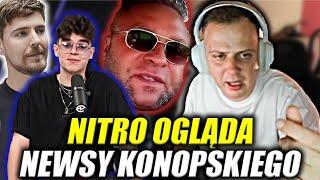 NITRO OGLĄDA NEWSY KONOPSKIEGO (JOSE KOLEKCJONER, JACEK JAWOREK, MRBEAST)