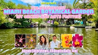 Orchid festival in Miami Beach!  The 1st of its kind! Bonus art exhibit on the language of orchids.